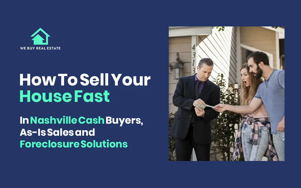 How To Sell Your House Fast in Nashville Cash Buyers